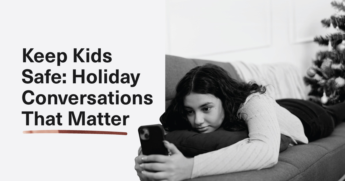 Keep Kids Safe: Holiday Conversations That Matter